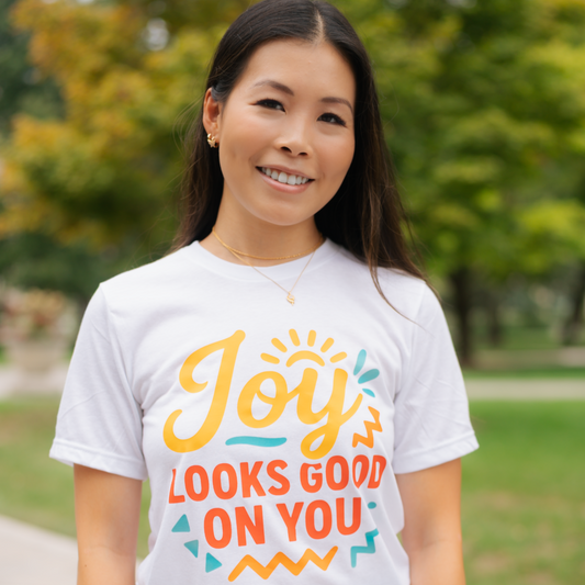 Joy Looks Good on You Adult Tee - Vibrant Statement T-Shirt (WHITE)