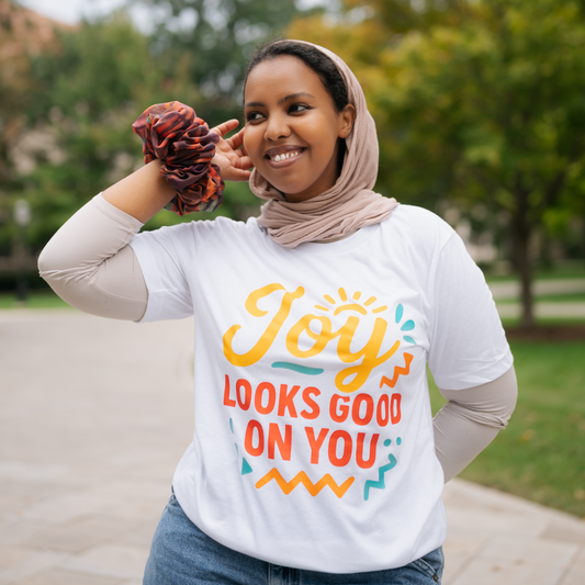 Joy Looks Good on You Tee - Vibrant Statement T-Shirt