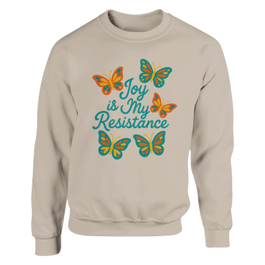 Joy Is My Resistance Butterfly Crewneck Sweatshirt (PRE-ORDER)