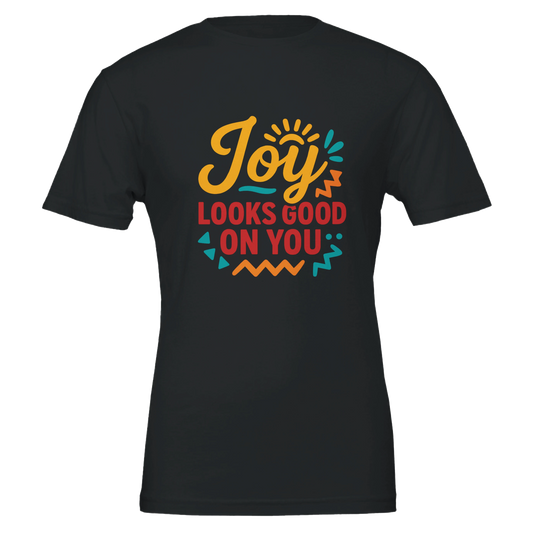 Joy Looks Good on You  Adult Tee - Vibrant Statement T-Shirt (BLACK)