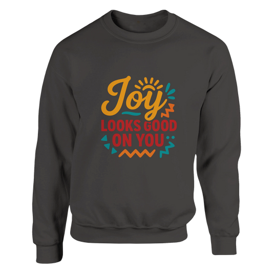 Joy Looks Good on You – Crewnecks (Pepper)